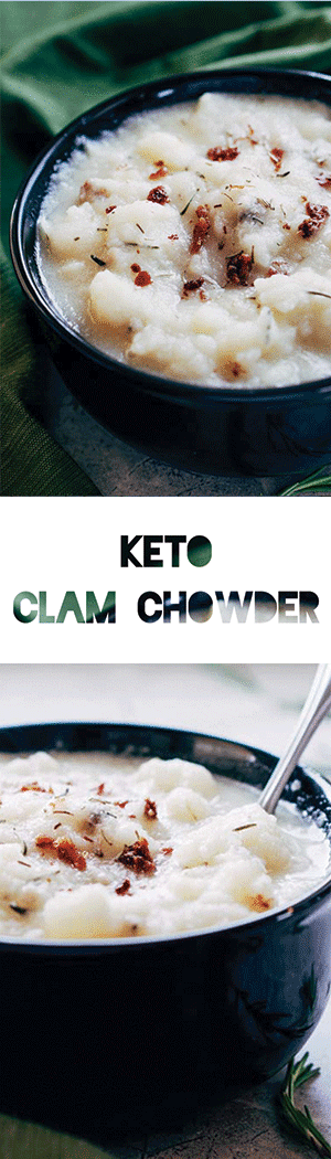 Keto Clam Chowder Recipe with Cauliflower - Low Carb, Gluten Free, Paleo, Whole 30