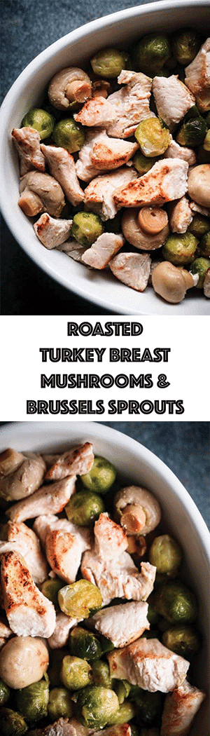 Roasted Turkey Breast Recipe with Mushrooms & Brussels Sprouts